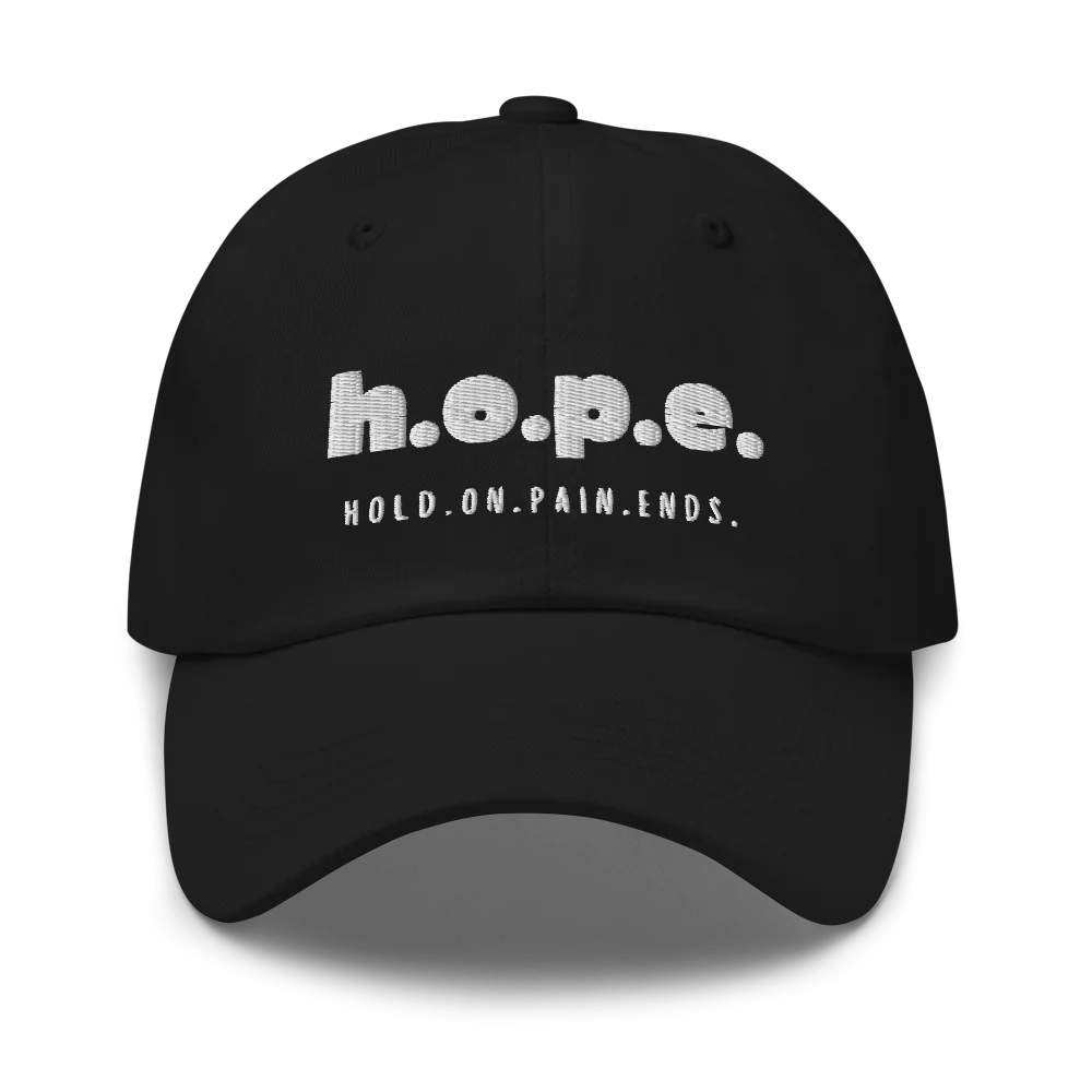 H.O.P.E. Hold.On.Pain.Ends.™ Hat