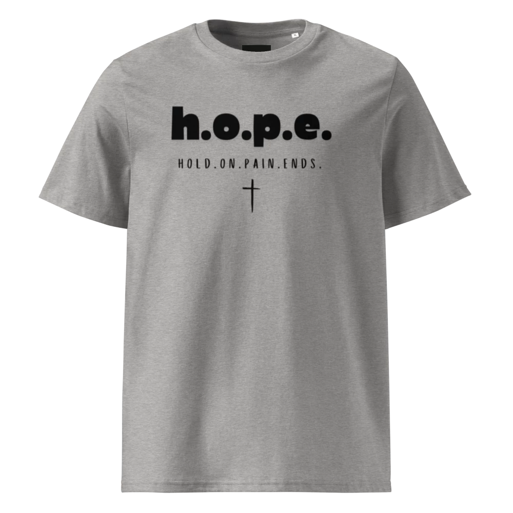 H.O.P.E. Hold.On.Pain.Ends.™ T-shirt