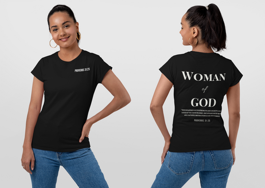 Woman of God; Proverbs 31:25™ T-shirt Woman