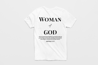 Woman of God; Proverbs 31:25™ Woman T-shirt