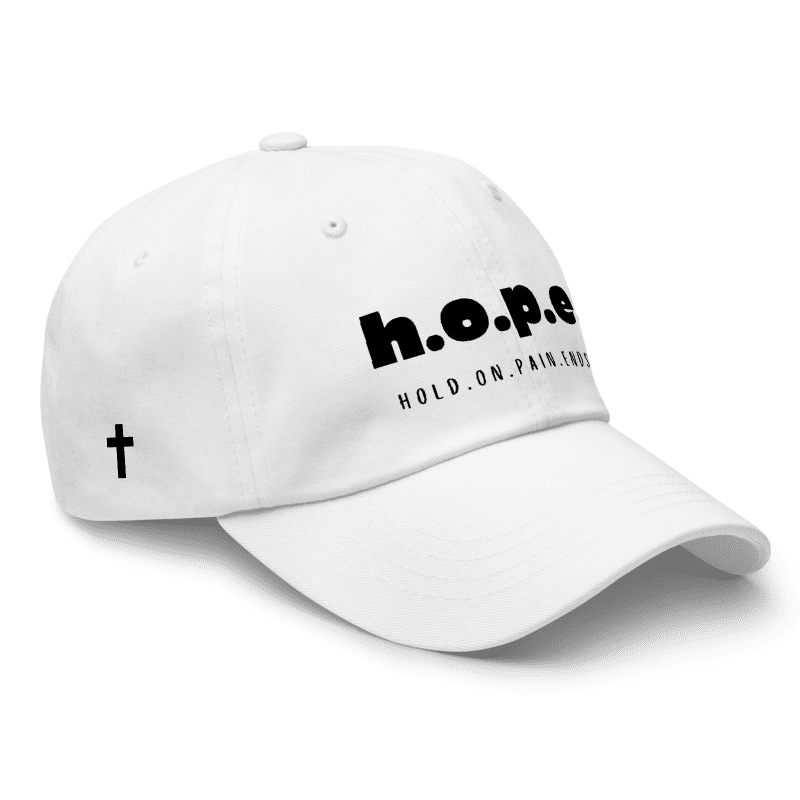 H.O.P.E. Hold.On.Pain.Ends.™ Hat White